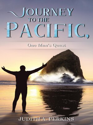 cover image of Journey to the Pacific, One Man's Quest